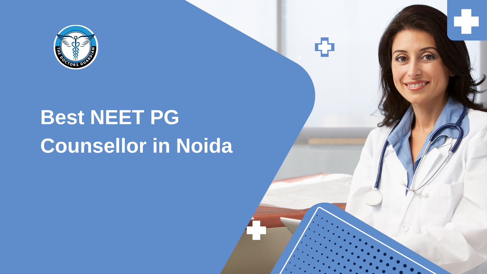Best NEET PG Counsellor in Noida