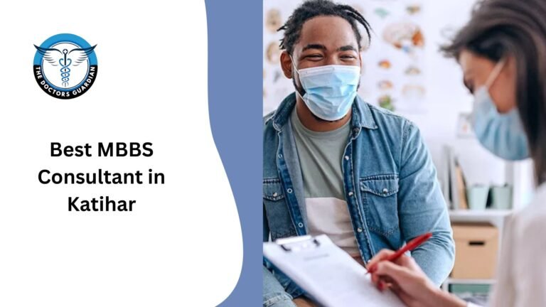 Best MBBS Consultant in Katihar