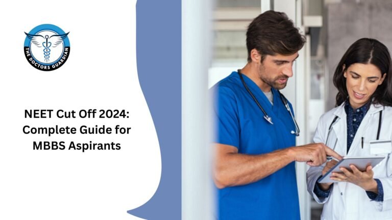 NEET Cut Off 2024: Complete Guide for MBBS Aspirants