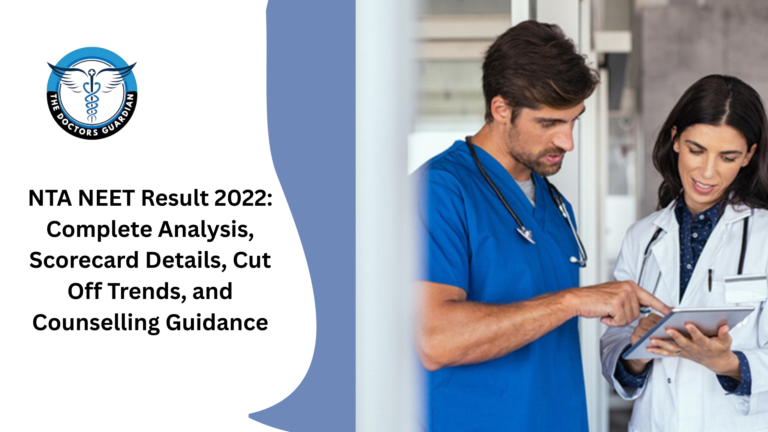 NTA NEET Result 2022: Complete Analysis, Scorecard Details, Cut Off Trends, and Counselling Guidance