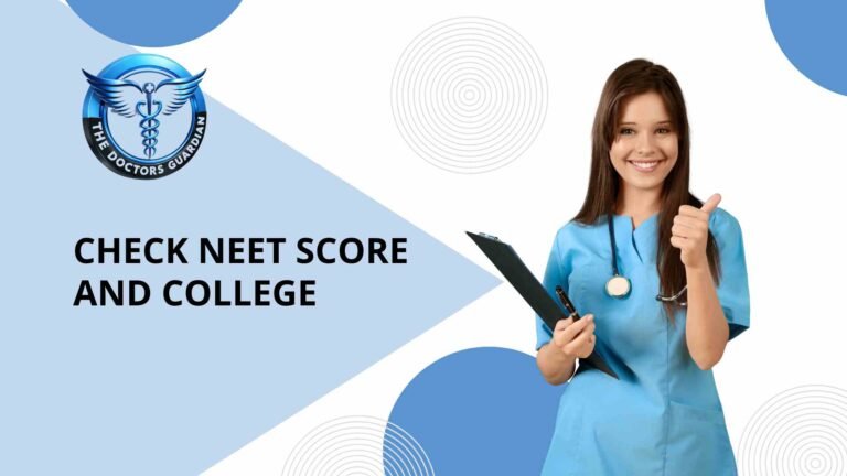 Check NEET Score and College