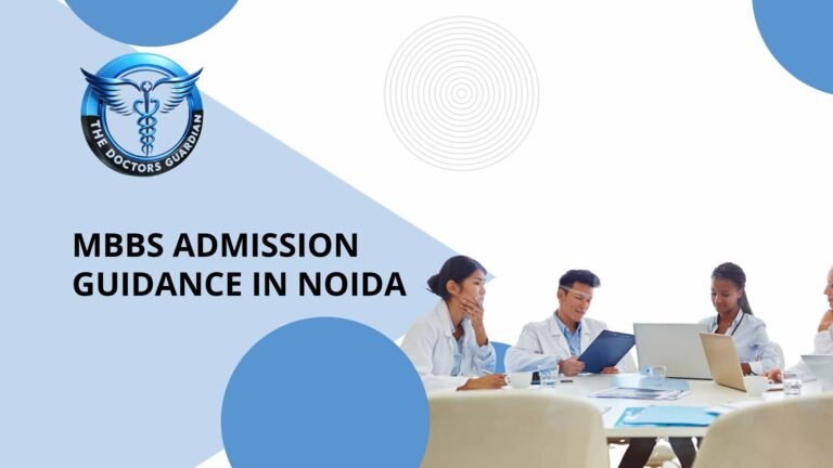 MBBS Admission Guidance in Noida