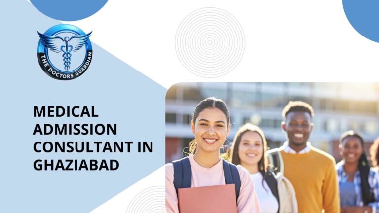 Medical Admission Consultant in Ghaziabad