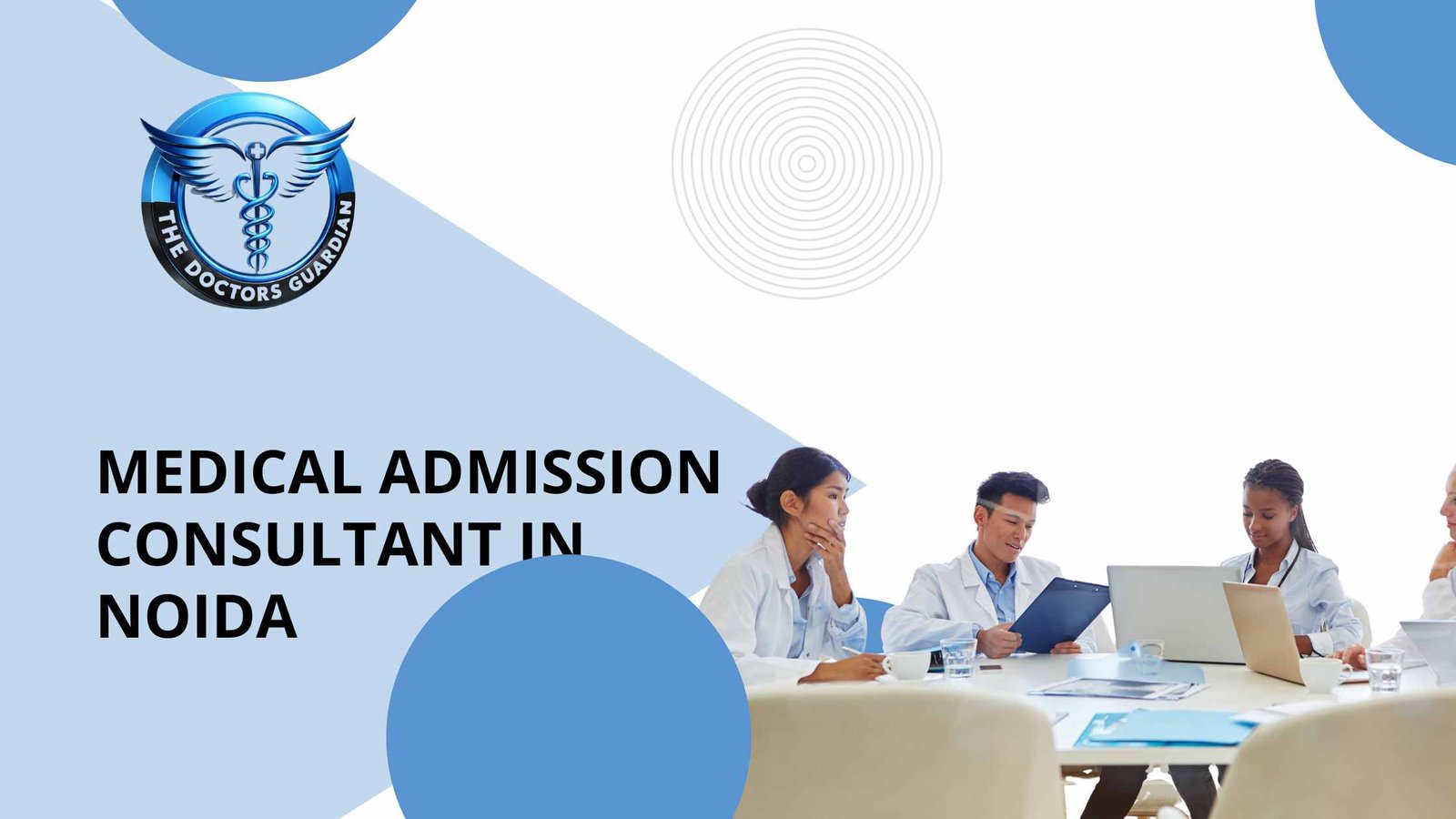 Medical Admission Consultant in Noida