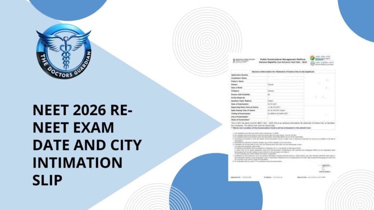 NEET 2026 Re-NEET Exam Date and City Intimation Slip
