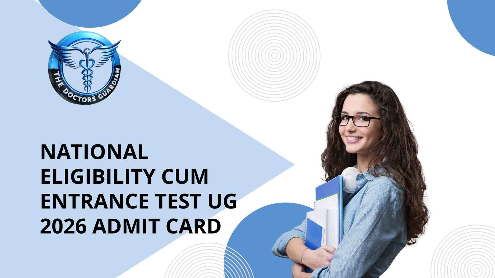 National Eligibility Cum Entrance Test UG 2026 Admit Card
