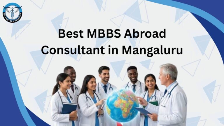 Best MBBS Abroad Consultant in Mangaluru