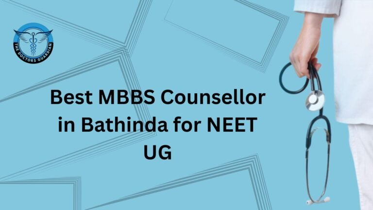 Best MBBS Counsellor in Bathinda for NEET UG