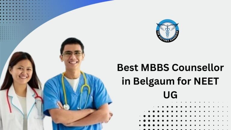 Best MBBS Counsellor in Belgaum for NEET UG