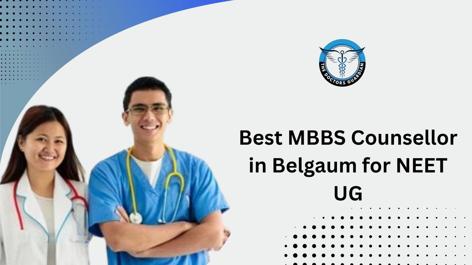 Best MBBS Counsellor in Belgaum for NEET UG