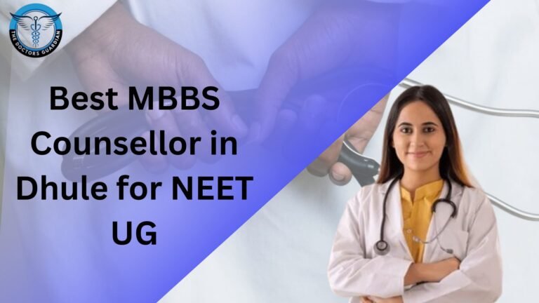 Best MBBS Counsellor in Dhule for NEET UG