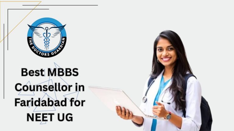 Best MBBS Counsellor in Faridabad for NEET UG