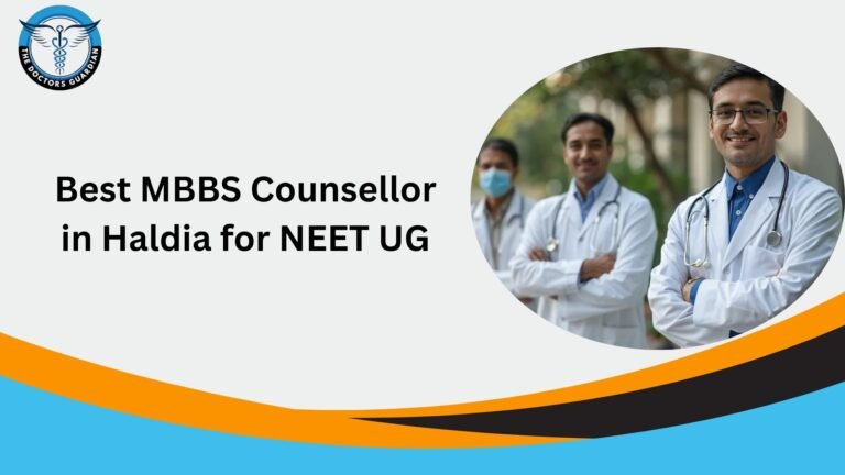 Best MBBS Counsellor in Haldia for NEET UG
