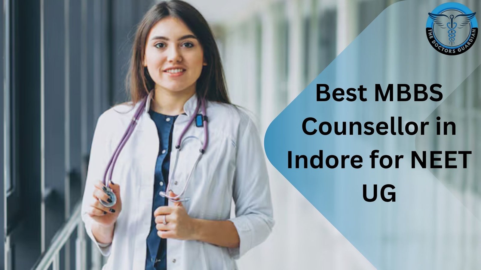 Best MBBS Counsellor in Indore for NEET UG