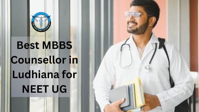 Best MBBS Counsellor in Ludhiana for NEET UG