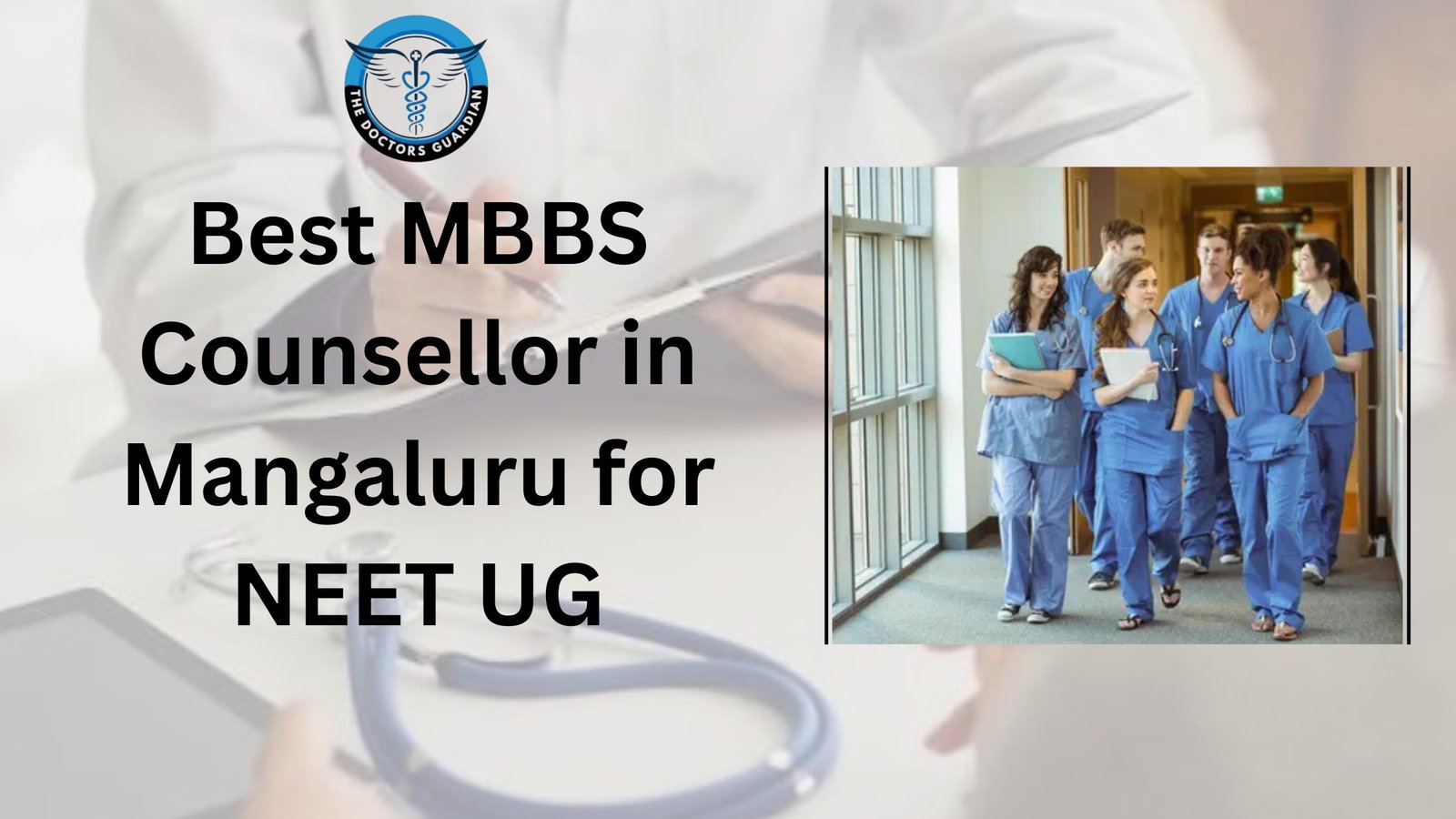Best MBBS Counsellor in Mangaluru for NEET UG