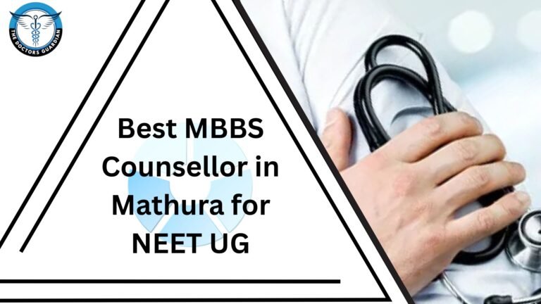 Best MBBS Counsellor in Mathura for NEET UG