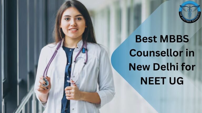 Best MBBS Counsellor in New Delhi for NEET UG