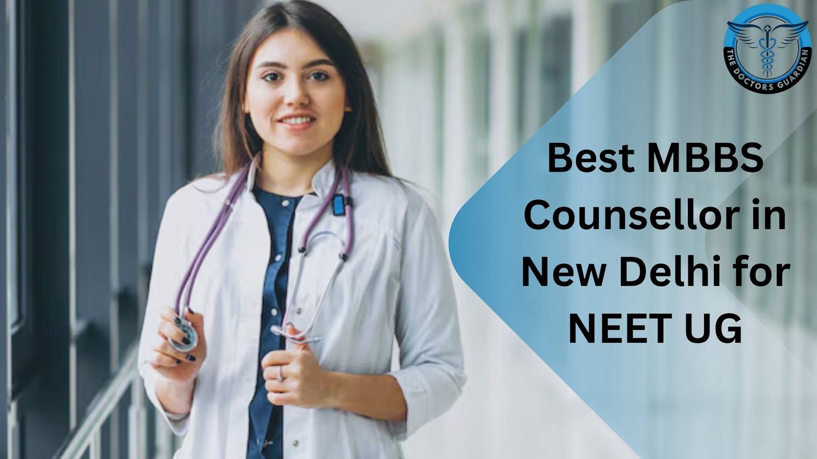 Best MBBS Counsellor in New Delhi for NEET UG