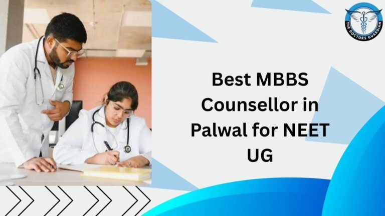 Best MBBS Counsellor in Palwal for NEET UG