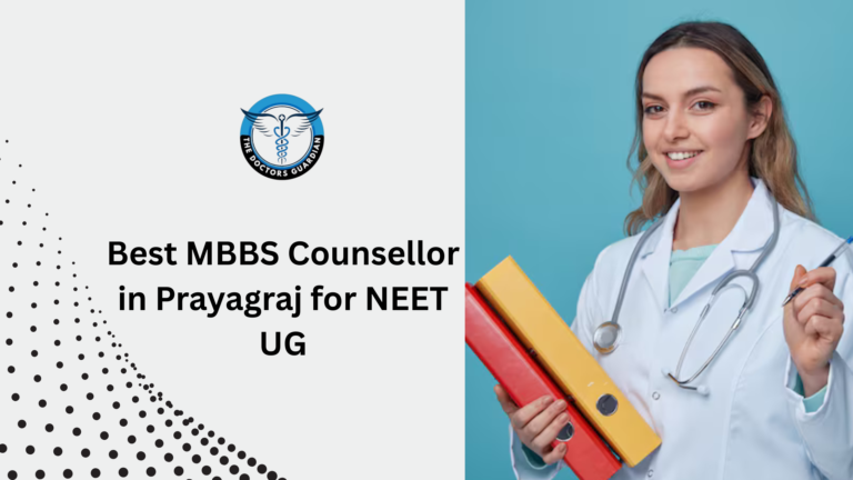 Best MBBS Counsellor in Prayagraj for NEET UG