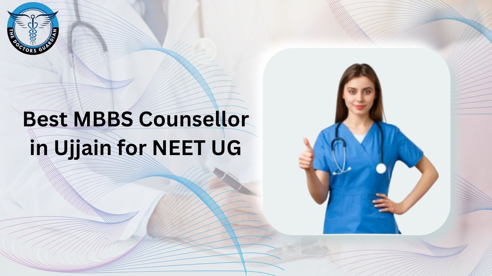Best MBBS Counsellor in Ujjain for NEET UG