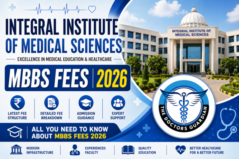 Integral Institute of Medical Sciences MBBS Fees 2026
