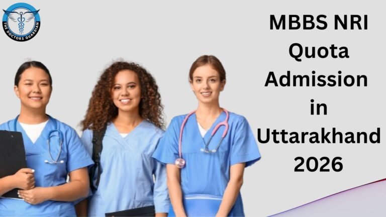 MBBS NRI Quota Admission in Uttarakhand 2026