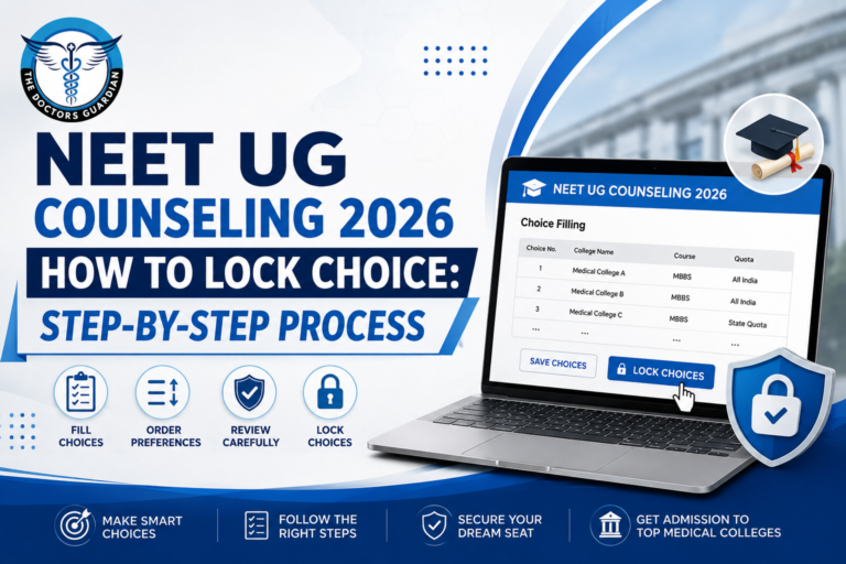 NEET UG Counseling 2026 How to Lock Choice: Step-by-Step Process