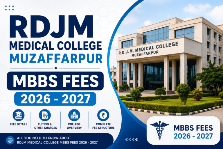 RDJM Medical College Muzaffarpur MBBS Fees 2026 - 2027