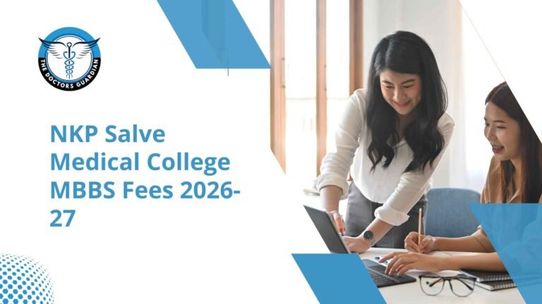 NKP Salve Medical College MBBS Fees 2026-27