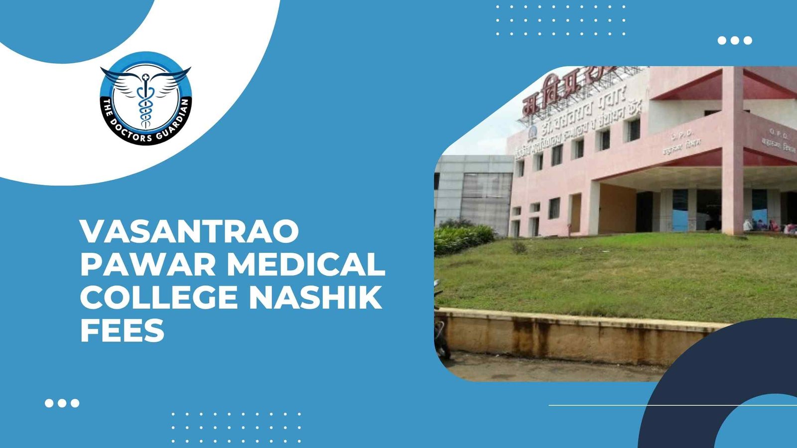 Vasantrao Pawar Medical College Nashik Fees